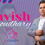 Lavish Choudhary Net Worth 