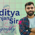 Aditya Ranjan Sir Biography and age