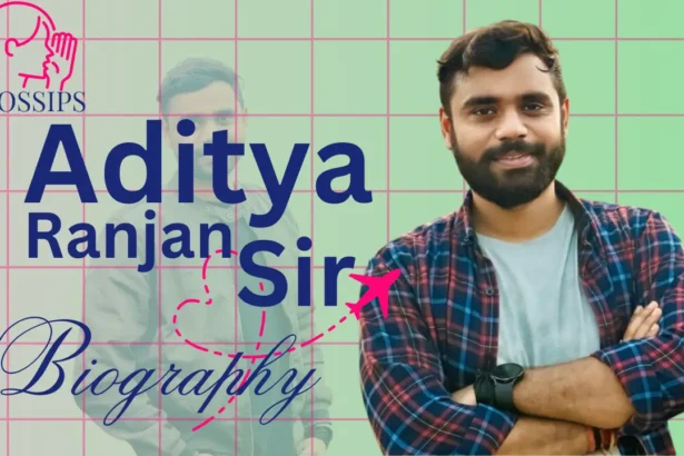 Aditya Ranjan Sir Biography and age