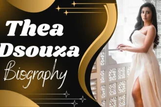 Thea Dsouza Biography