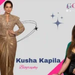 Kusha Kapila Age