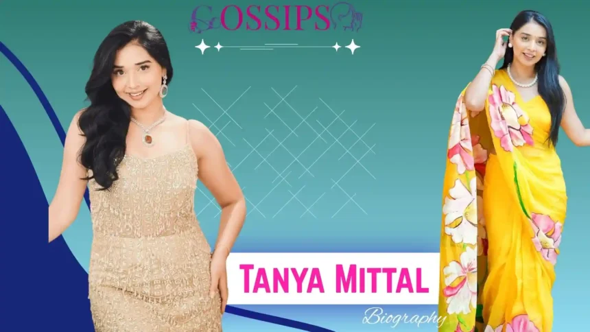 Tanya Mittal Age