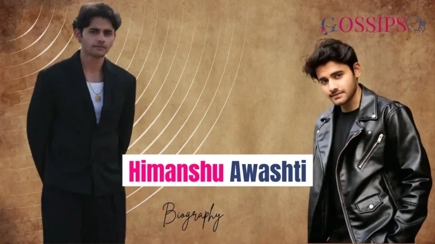 Himanshu Awasthi Age