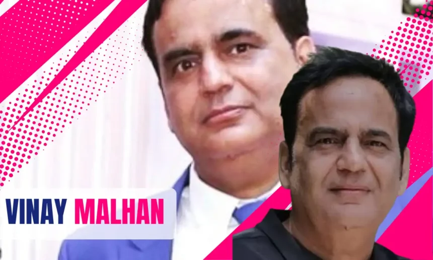 Vinay Malhan Age