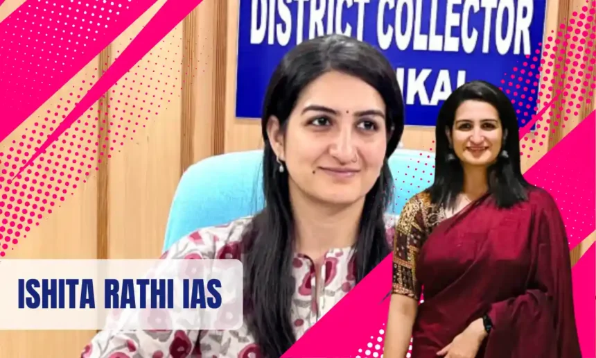 Ishita Rathi IAS Age